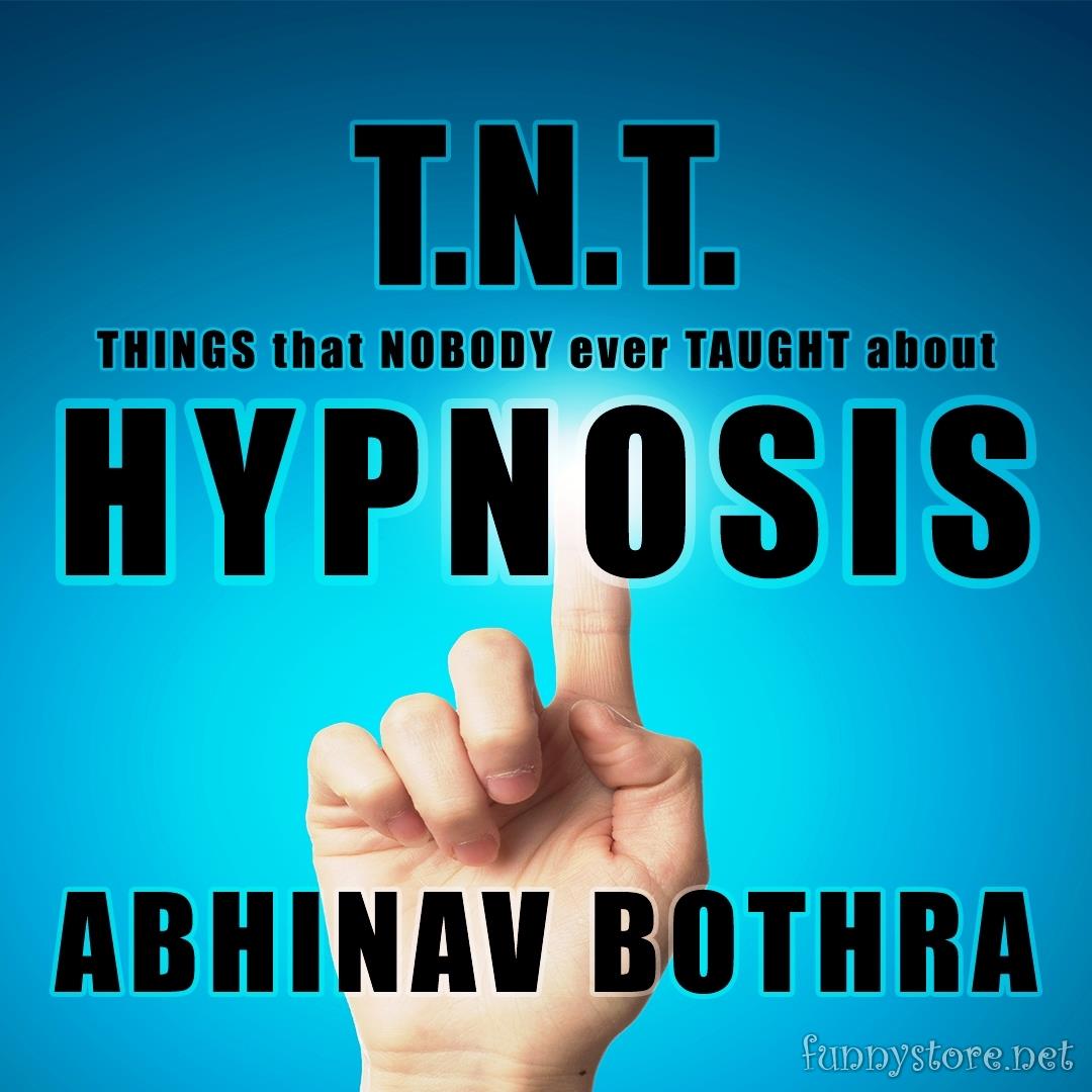 (image for) Abhinav Bothra - T.N.T. HYPNOSIS