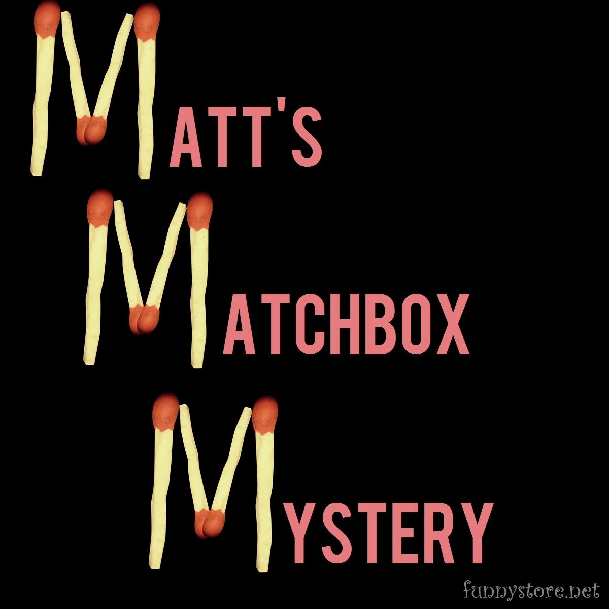 (image for) Matt Pilcher - Matt's Matchbox Mystery