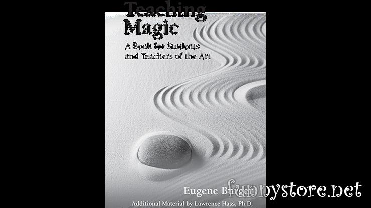 (image for) Eugene Burger - Teaching Magic: A Book for Students and Teachers of the Art