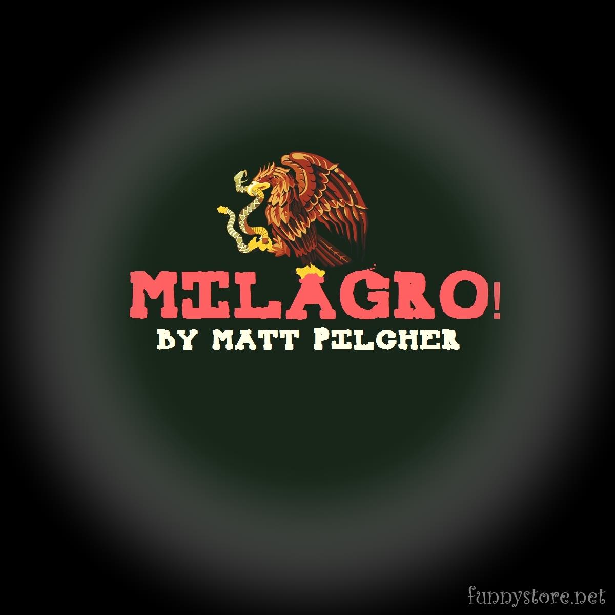 (image for) Matt Pilcher - Milagro!