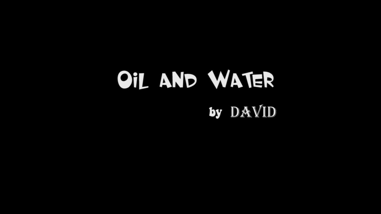 (image for) David - Oil and Water