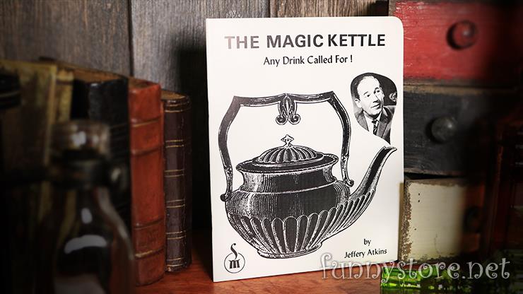 (image for) Jeffery Atkins - The Magic Kettle (Any Drink Called For!)