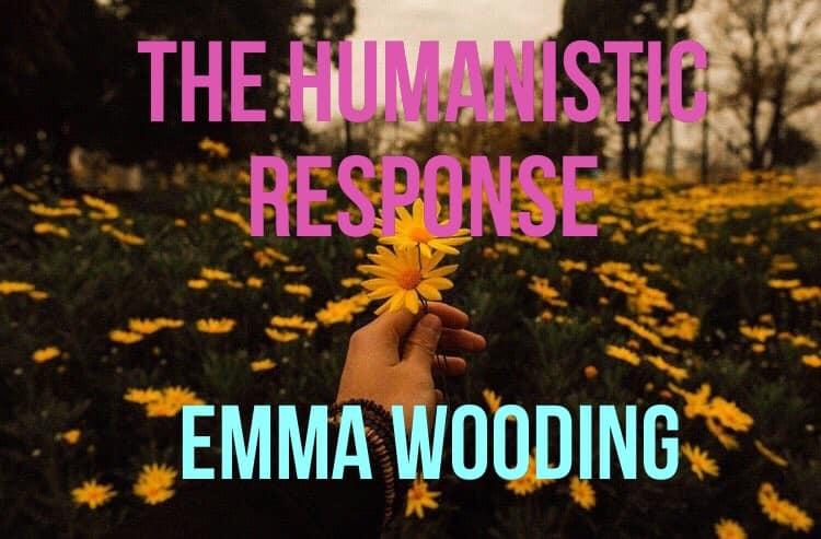 (image for) Emma Wooding - The Humanistic Response