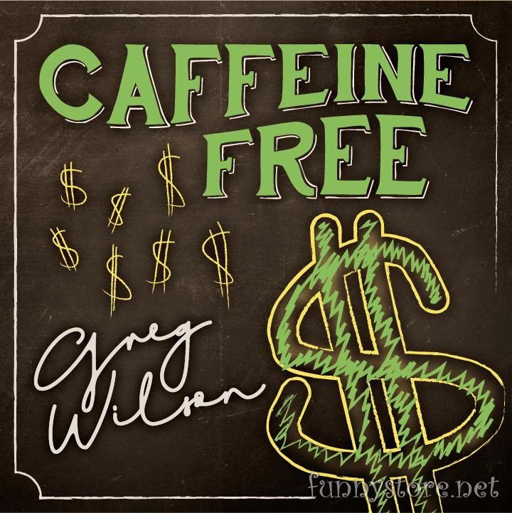 (image for) Gregory Wilson & David Gripenwaldt - Caffeine Free