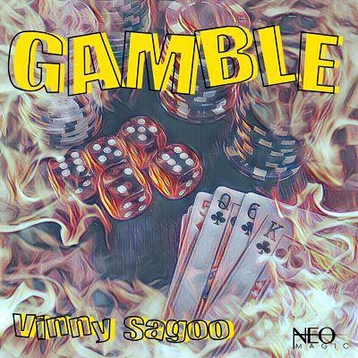 (image for) Vinny Sagoo - Gamble (Neo Magic)