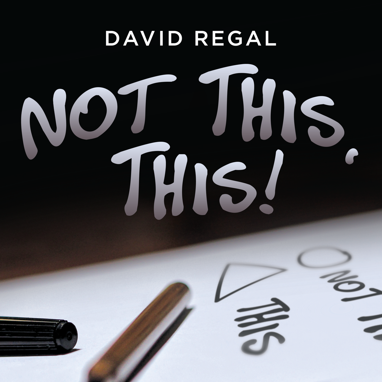 (image for) David Regal - Not This. This!