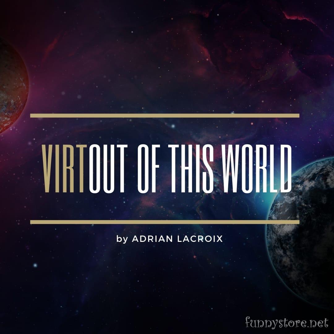 (image for) Adrian Lacroix - Virtual Out Of This World