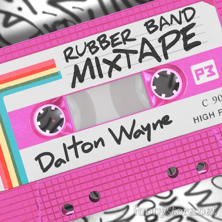 (image for) Dalton Wayne - Rubber Band Mixtape