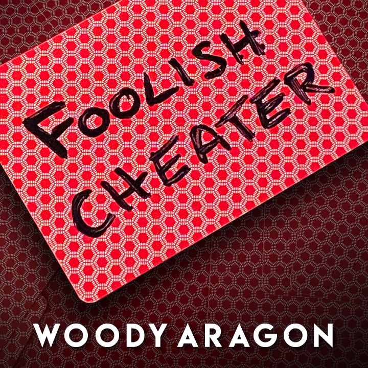 (image for) Woody Aragon - Foolish Cheater