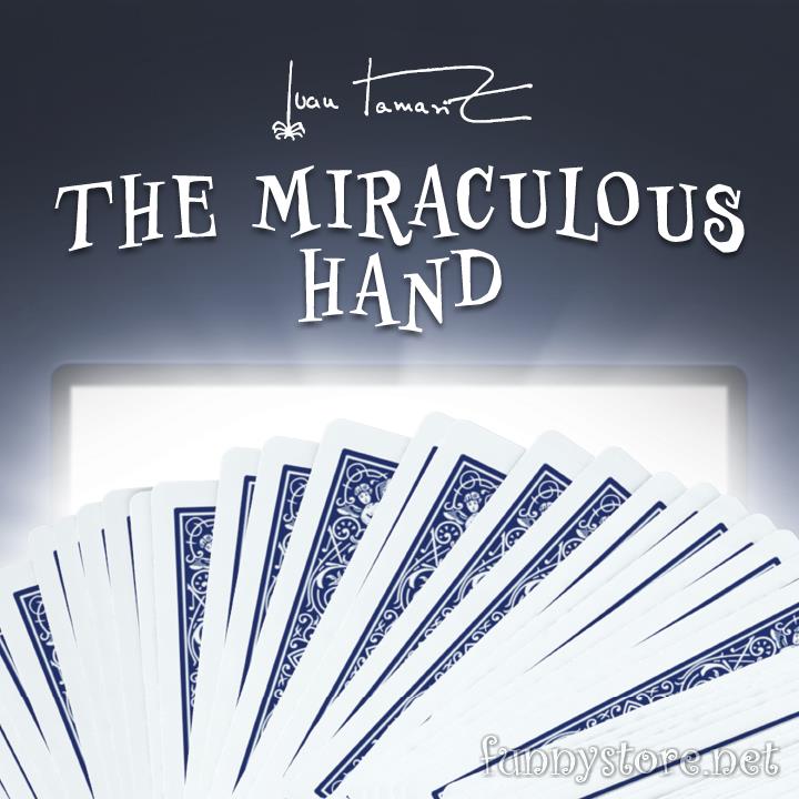 (image for) Juan Tamariz - The Miraculous Hand (presented by Dan Harlan)