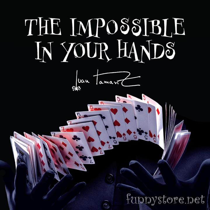 (image for) Juan Tamariz - The Impossible In Your Hands (presented by Dan Harlan)