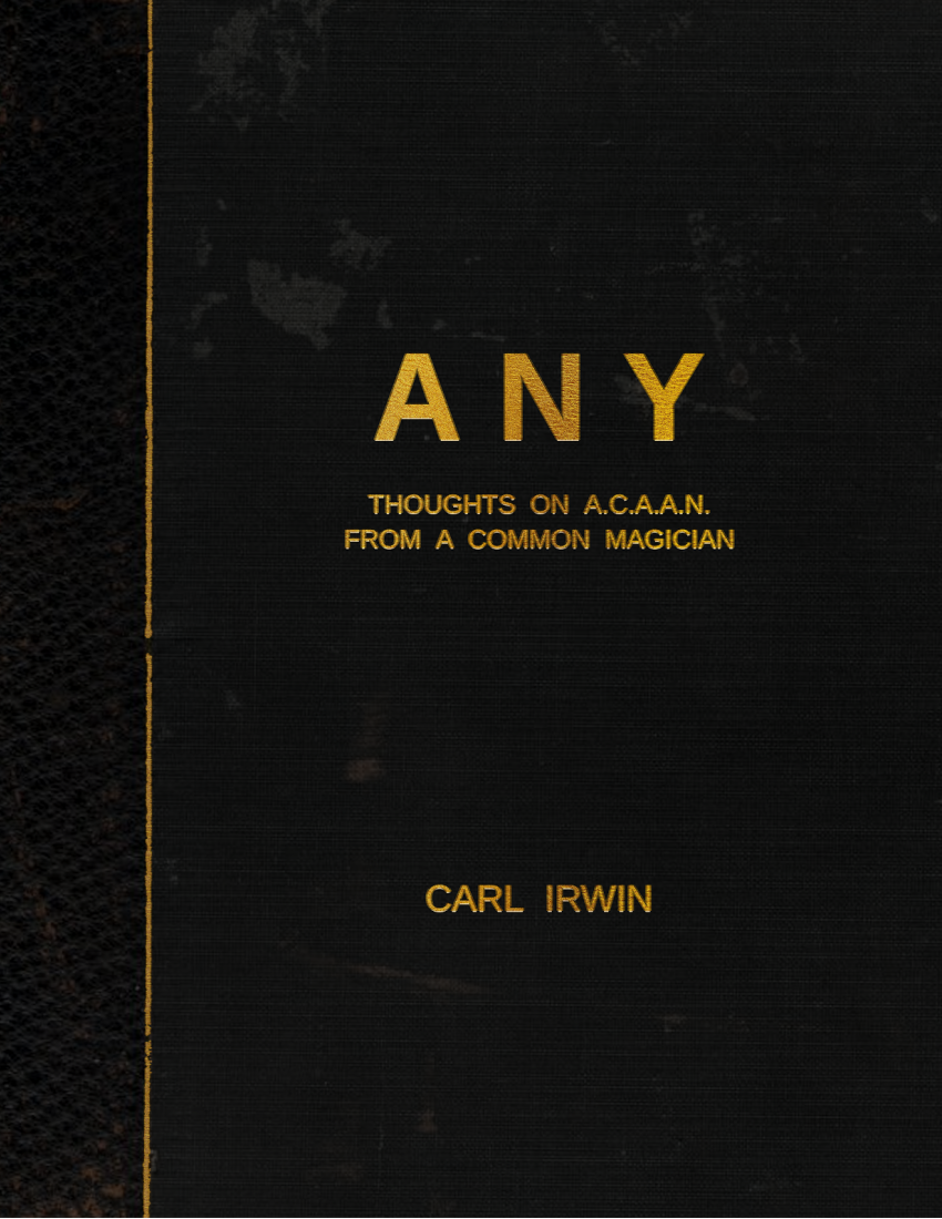 (image for) Carl Irwin - ANY - Thoughts on ACAAN from a Common Magician