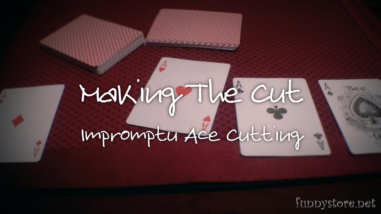 (image for) Carl Irwin - Making The Cut - Impromptu Ace Cutting