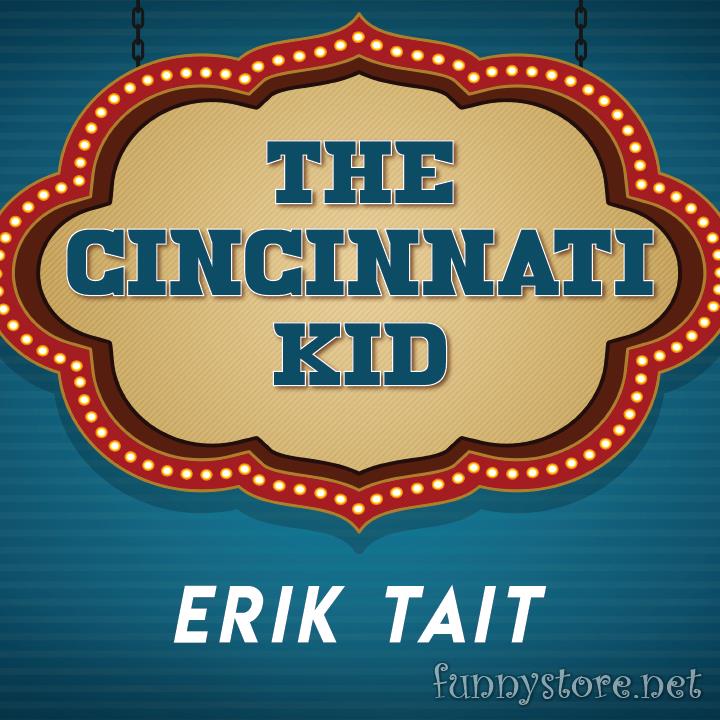 (image for) Erik Tait - Cincinnati Kid
