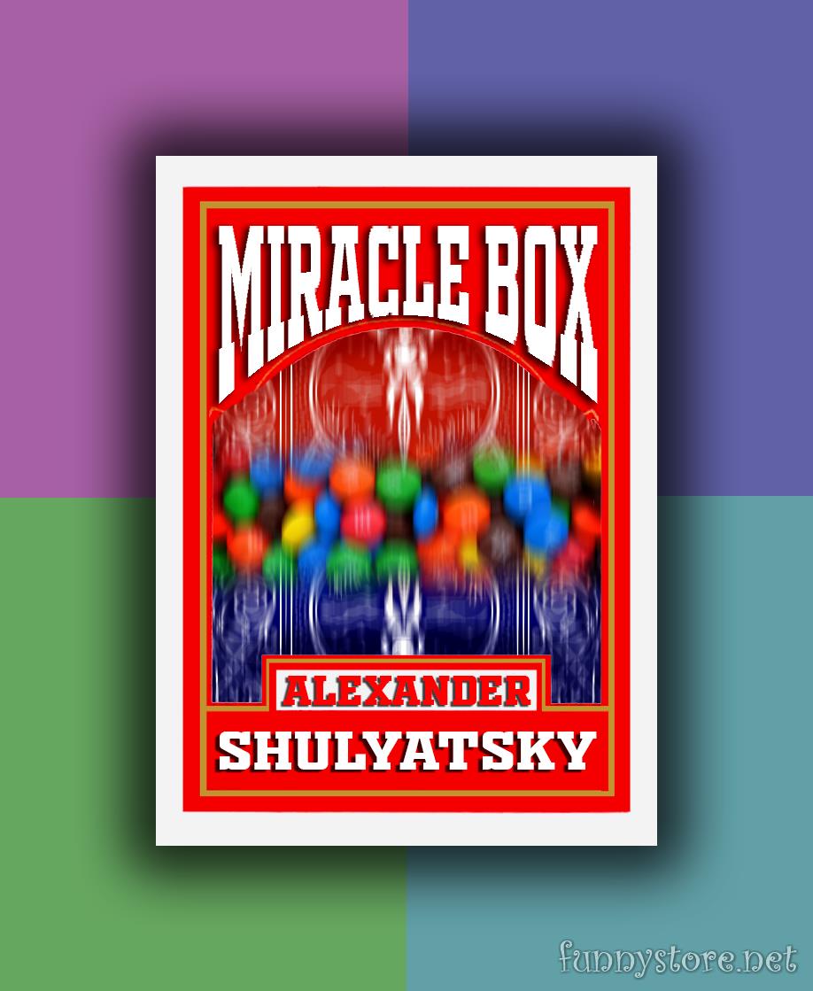 (image for) Alexander Shulyatsky - Miracle Box