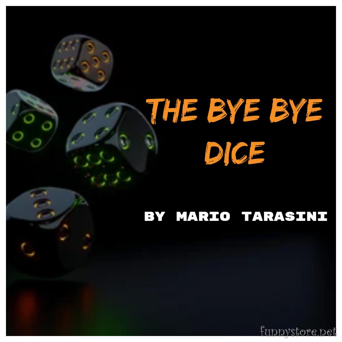 (image for) Mario Tarasini - The Bye Bye Dice