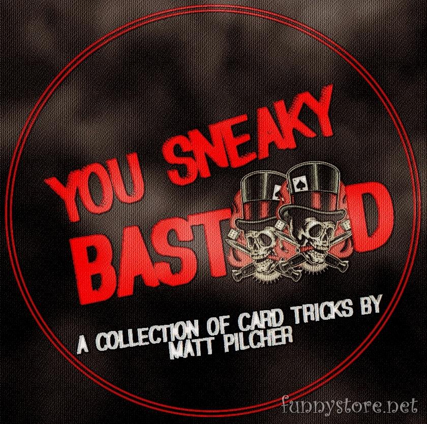 (image for) Matt Pilcher - You Sneaky Bast**d