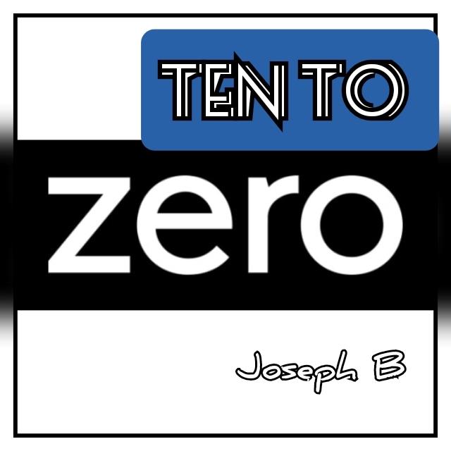(image for) Joseph B. - TEN TO ZERO