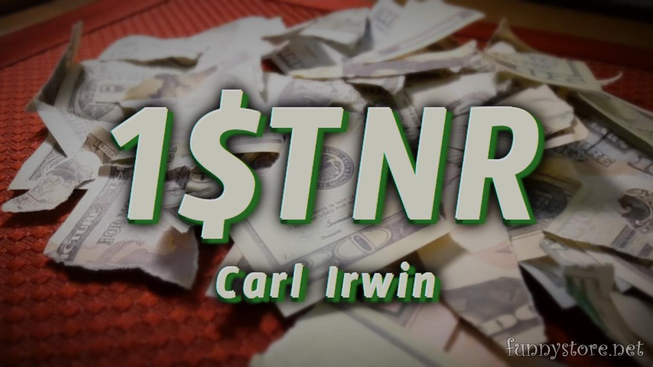 (image for) Carl Irwin - 1$TNR - One Dollar Torn And Restored