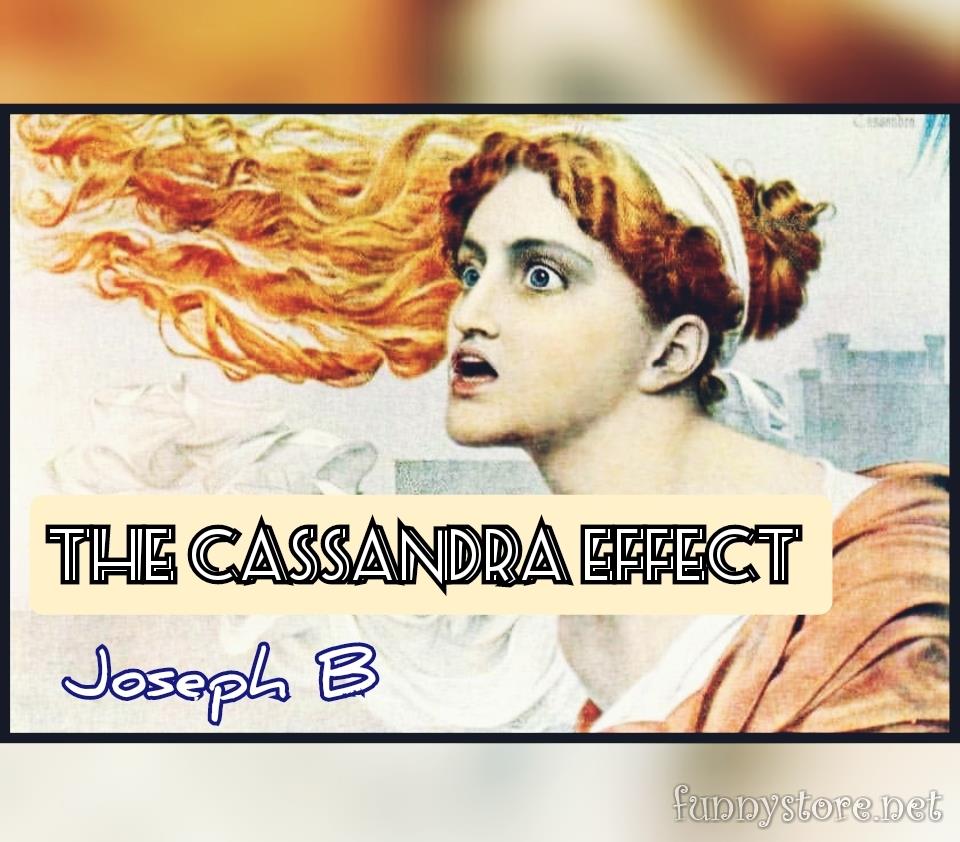 (image for) Joseph B. - The Cassandra Effect