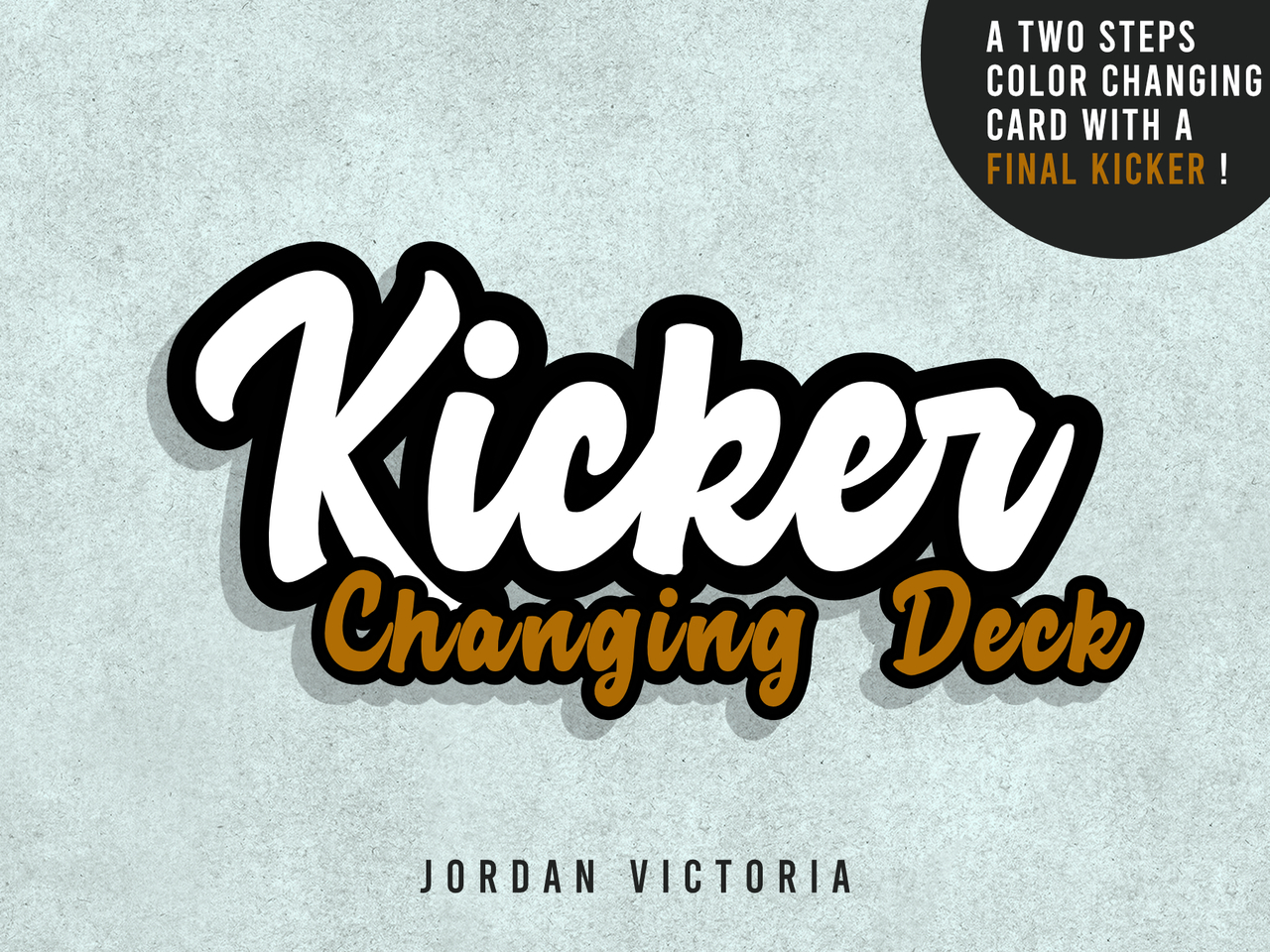 (image for) Jordan Victoria - Kicker Changing Deck