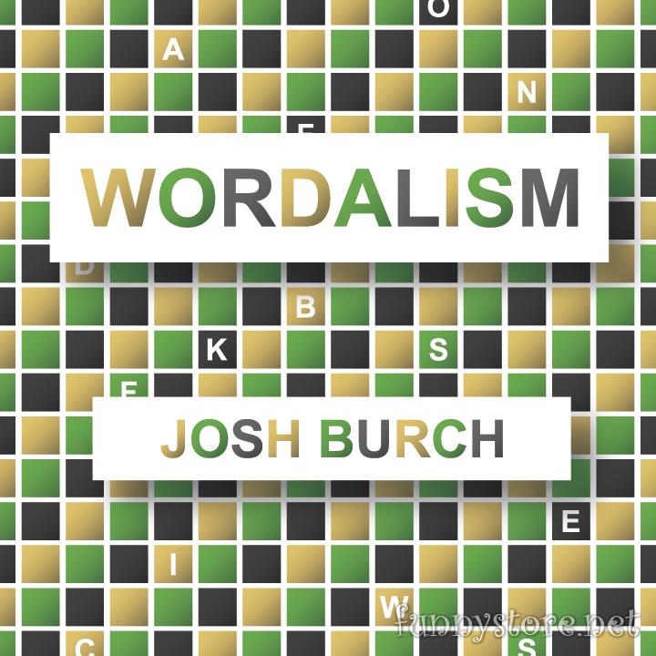 (image for) Josh Burch - Wordalism