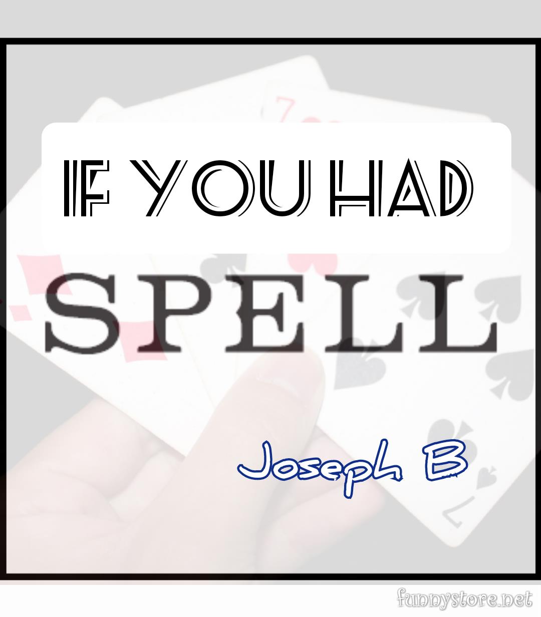 (image for) Joseph B. - IF YOU HAD SPELL