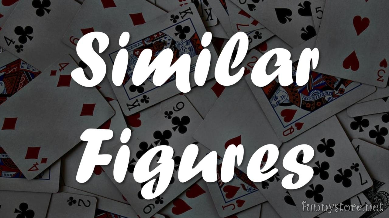 (image for) H. - Similar Figures