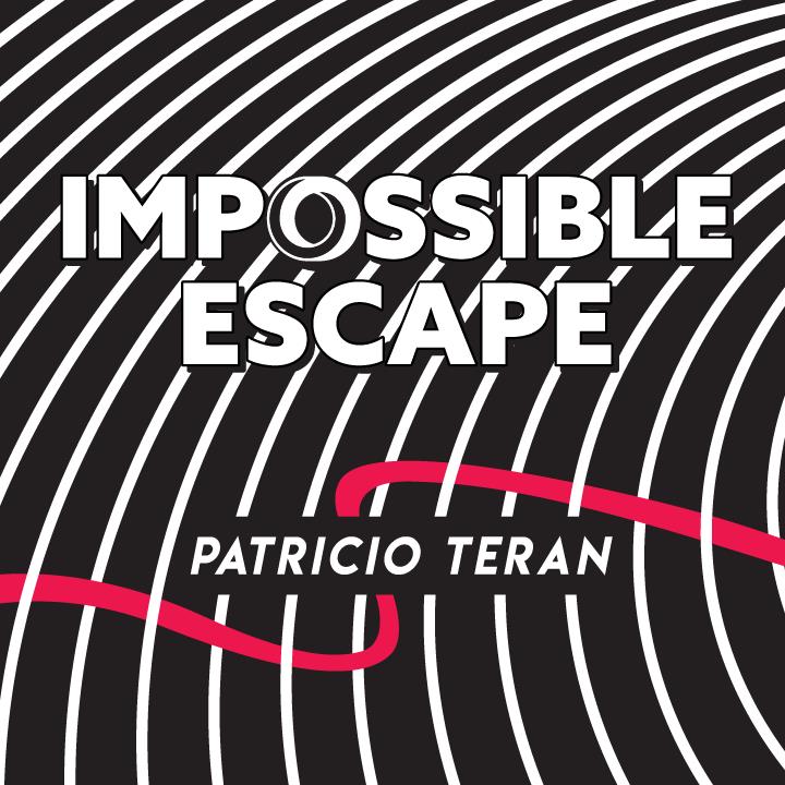 (image for) Patricio Teran - Impossible Escape