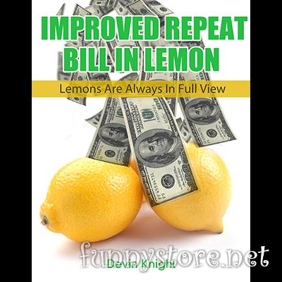 (image for) Devin Knight - Improved Repeat Bill in Lemon Version 2