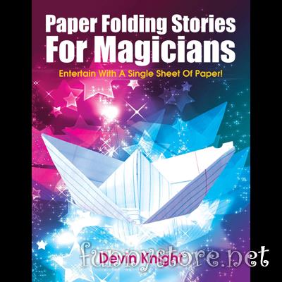 (image for) Devin Knight - Paper Folding Stories for Magicians