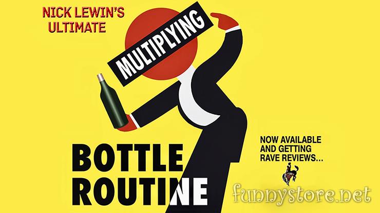 (image for) Nick Lewin - Ultimate Multiplying Bottles Routine