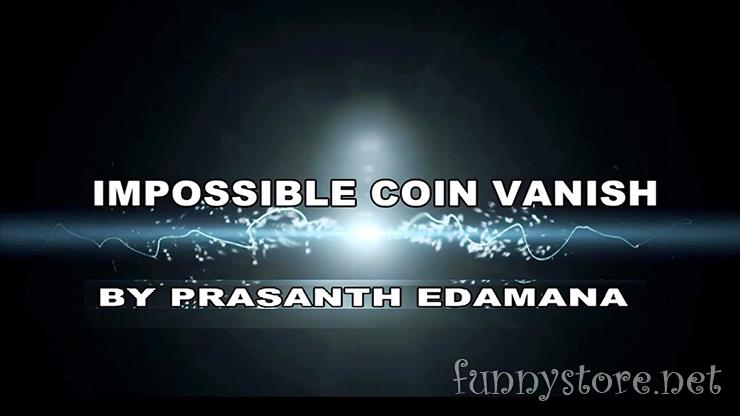 (image for) Prasanth Edamana - Impossible Coin Vanish
