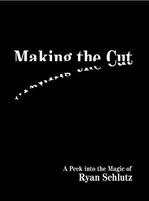 (image for) Ryan Schlutz - Making the Cut