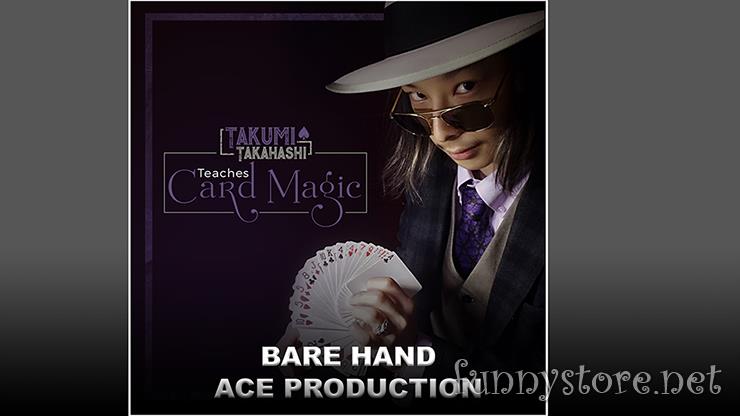 (image for) Takumi Takahashi Teaches Card Magic - Bare Hand Aces Production