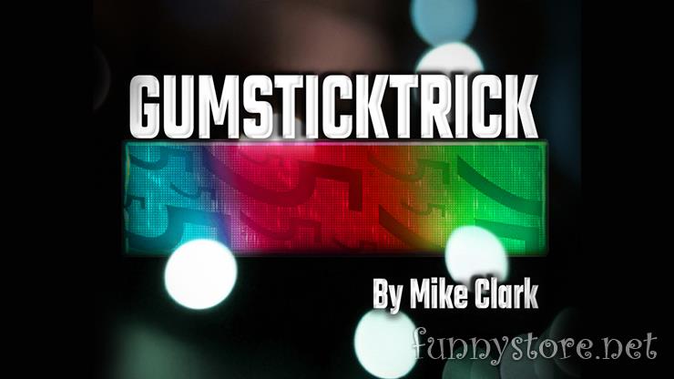 (image for) Magic Trick Mike - Gum Stick Trick