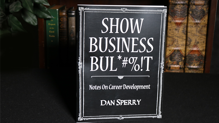 (image for) Dan Sperry - SHOW BUSINESS BUL*#%!T