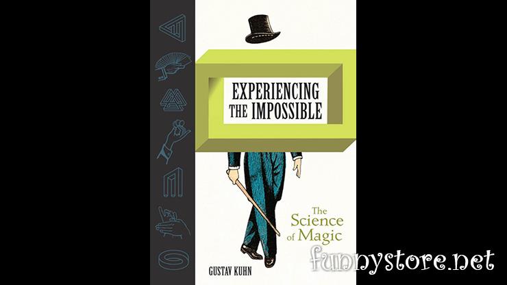 (image for) Gustav Kuhn - Experiencing the Impossible (The Science of Magic)