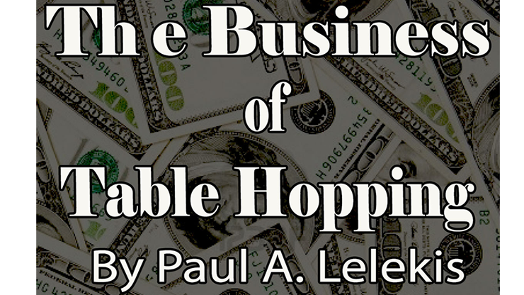 (image for) Paul A. Lelekis - The Business of Table-Hopping