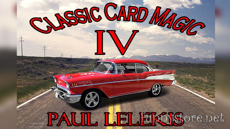(image for) Paul A. Lelekis - Classic Card Magic IV