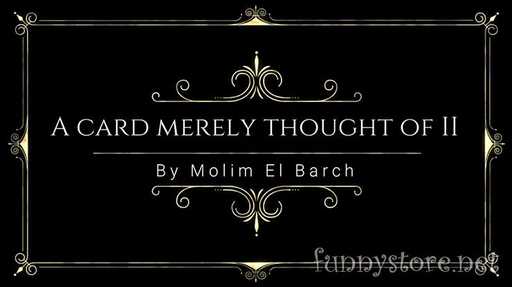 (image for) Molim EL Barch - A Card Merely Thought Of II