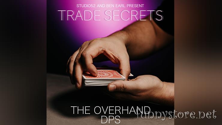 (image for) Benjamin Earl and Studio 52 - Trade Secrets #2 - The Overhand DPS