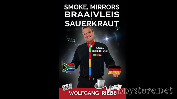 (image for) Wolfgang Riebe - Smoke, Mirrors, Braaivleis & Sauerkraut