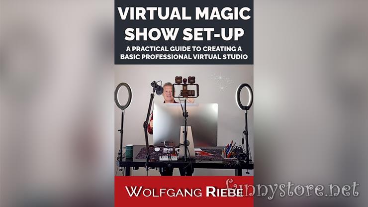 (image for) Wolfgang Riebe - Virtual Magic Show Set-Up