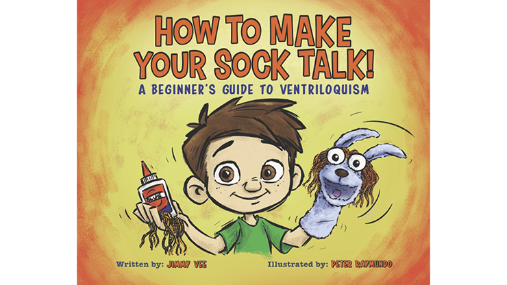 (image for) Peter Raymundo - How to Make your Sock Talk - Jimmy Vee Illustrated