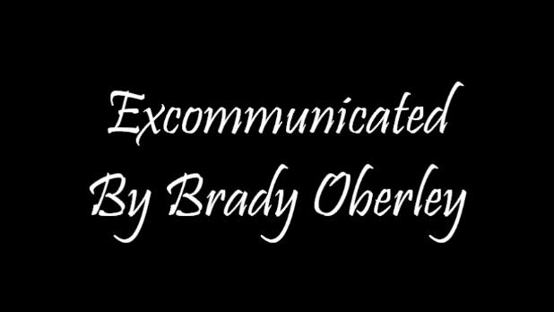 (image for) Brady Oberley - Excommunication