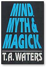 (image for) T.A. Waters - Mind, Myth & Magick