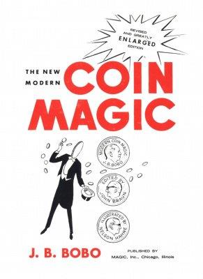 (image for) J. B. Bobo - The New Modern Coin Magic