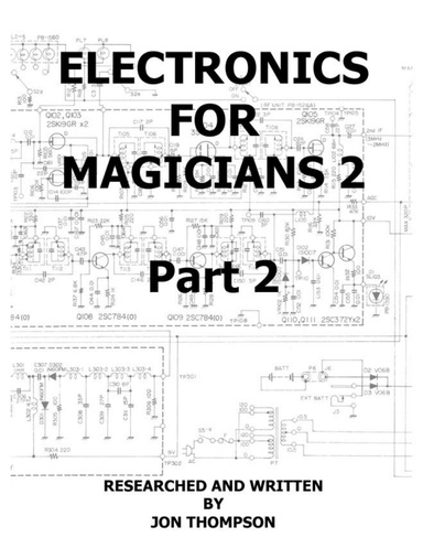 (image for) Jon Thompson - Electronics for Magicians 2 - Part 2