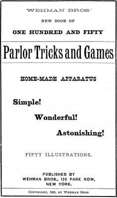 (image for) Frank Wehman - One Hundred Fifty Parlor Tricks and Games